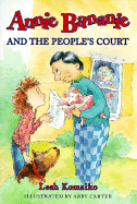 Annie Bananie and the People's Court - Komaiko, Leah