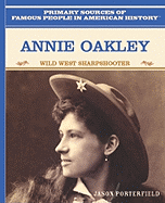 Annie Oakley: Wild West Sharpshooter