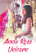 Annie Rose and Her Invisible Unicorn