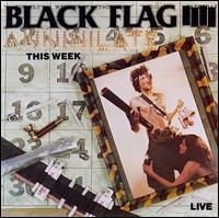 Annihilate This Week - Black Flag