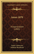 Anno 1870: Kriegsnouellen (1903)