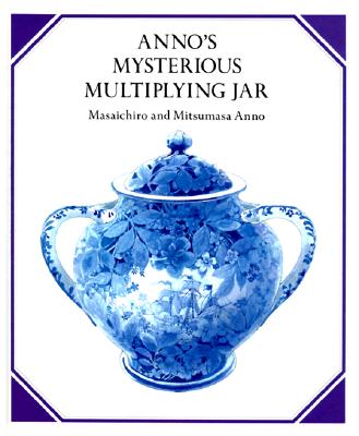 Anno's Mysterious Multiplying Jar - Anno, Masaichiro