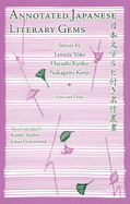 Annotated Japanese Literary Gems: Stories by Tawada Yoko, Hayashi Kyoko, Nakagami Kenji