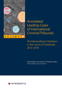 Annotated Leading Cases of International Criminal Tribunals - volume 65: Extraordinary Chambers in the Courts of Cambodia (ECCC) 1 June 2013 - 31 December 2018