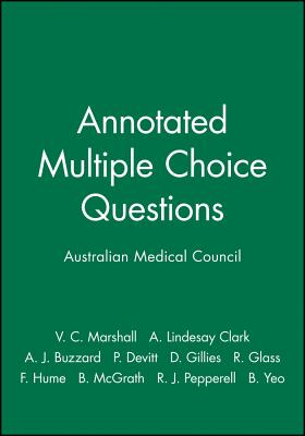 Annotated Multiple Choice Questions: Australian Medical Council - Marshall, V C (Editor), and Clark, A Lindesay (Editor), and Buzzard, A J (Editor)