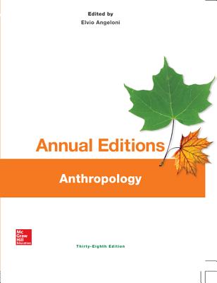 Annual Editions: Anthropology, 38/e - Angeloni, Elvio