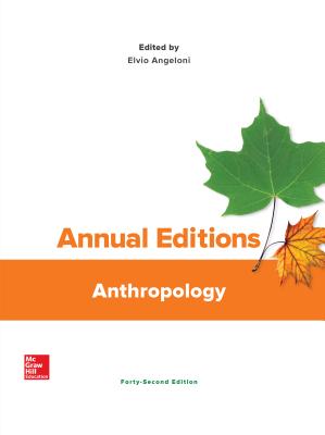 Annual Editions: Anthropology - Angeloni, Elvio, Professor