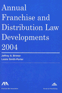 Annual Franchise and Distribution Law Developments