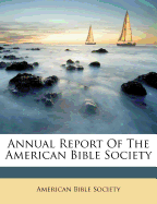 Annual Report of the American Bible Society