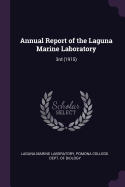 Annual Report of the Laguna Marine Laboratory: 3rd (1915)