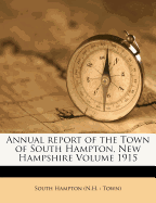 Annual Report of the Town of South Hampton, New Hampshire Volume 1915