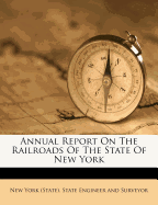 Annual Report on the Railroads of the State of New York