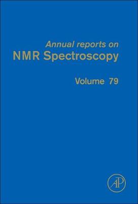 Annual Reports on NMR Spectroscopy - Webb, Graham A. (Editor)