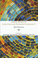 Annual Review of Addictions and Offender Counseling II