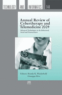 Annual Review of Cybertherapy and Telemedicine: Advanced Technologies in the Behavioral, Social and Neurosciences