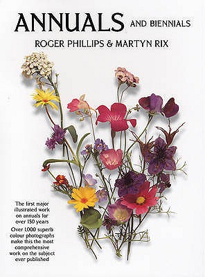 Annuals: And Biennials - Rix, Martyn, and Phillips, Roger