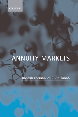 Annuity Markets - Cannon, Edmund, and Tonks, Ian