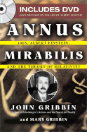 Annus Mirabilis: 1905, Albert Einstein, and the Theory of Relativity - Gribbin, John R, and Gribbin, Mary