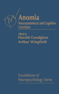 Anomia: Neuroanatomical and Cognitive Correlates