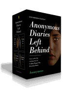 Anonymous Diaries Left Behind (Boxed Set): Lucy in the Sky; Letting Ana Go; Calling Maggie May; Breaking Bailey