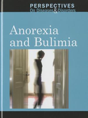 Anorexia and Bulimia - Gillard, Arthur (Editor)