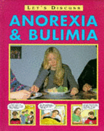 Anorexia, Bulimia and Other Eating Disorders - Sanders, Pete, and Myers, Steve