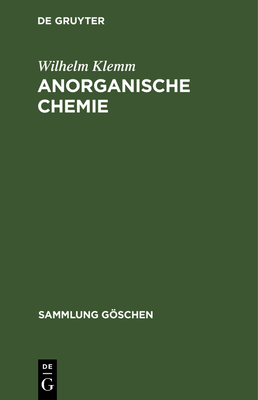 Anorganische Chemie - Klemm, Wilhelm