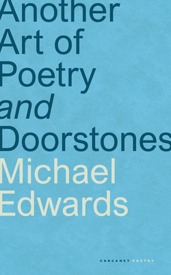 Another Art of Poetry and Doorstones - Edwards, Michael