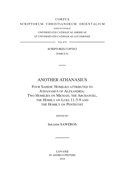Another Athanasius. Four Sahidic Homilies Attributed to Athanasius of Alexandria: Two Homilies on Michael the Archangel, the Homily on Luke 11:5-9 and the Homily on Pentecost: V.