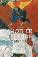 Another Finitude: Messianic Vitalism and Philosophy