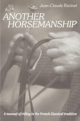Another Horsemanship - Racinet, Jean-Claude
