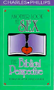 Another Look at Sex: The Biblical Perspective