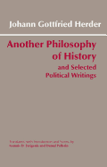 Another Philosophy of History and Selected Political Writings