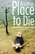 Another Place to Die: The Endtime Chronicles