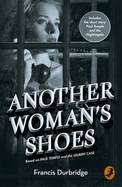 Another Woman's Shoes: Based on Paul Temple and the Gilbert Case