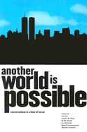 Another World Is Possible - Economopoulos, Beka (Editor), and Glick, Jeremy (Editor), and Imarisha, Walidah (Editor)