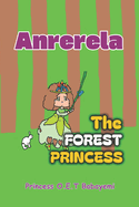 Anrerela: The Forest Princess
