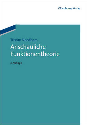 Anschauliche Funktionentheorie - Needham, Tristan
