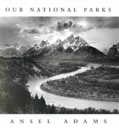 Ansel Adams: Our Natural Parks