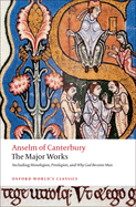 Anselm of Canterbury: The Major Works