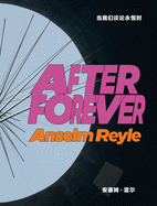 Anselm Reyle: After Forever