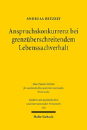 Anspruchskonkurrenz bei grenzberschreitendem Lebenssachverhalt