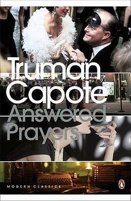 Answered Prayers: The Unfinished Novel - Capote, Truman