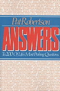 Answers to 200 of Life's Most Probing Questions - Robertson, Pat