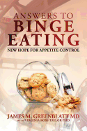 Answers to Binge Eating: New Hope for Appetite Control
