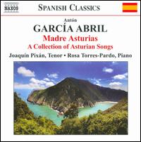 Antn Garcia Abril: Madre Asturias - Joaqun Pixn (tenor); Rosa Torres-Pardo (piano)