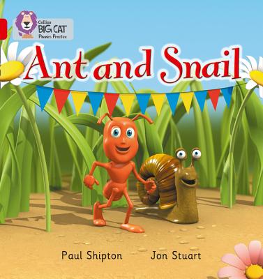 Ant and Snail: Band 02a/Red a - Shipton, Paul, and Collins Big Cat (Prepared for publication by)