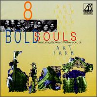 Ant Farm - 8 Bold Souls