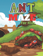 ANT MAZE For Kids: A challenging and fun maze for kids by solving mazes