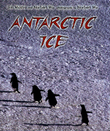 Antarctic Ice - Mastro, Jim, and Wu, Norbert (Photographer)